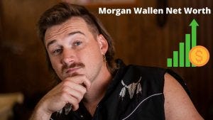 Morgan Wallen Net Worth