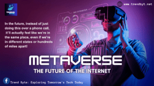 Metaverse, the future of the internet