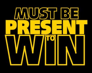 must-be-present-to-win-logo