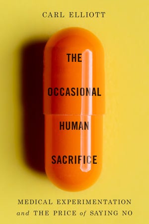 The Occasional Human Sacrifice: Medical Experimentation and the Price of Saying No PDF