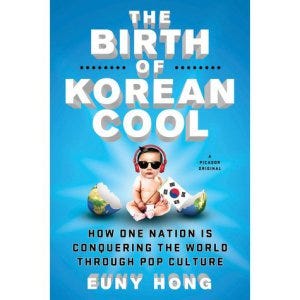 Book Cover: The Birth of Korean Cool: How One Nation Is Conquering the World Through Pop Culture