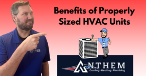 Benefits of Properly Sized HVAC Units