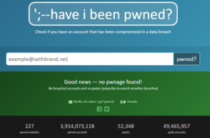 Email Hacked? Check with https://haveibeenpwned.com/