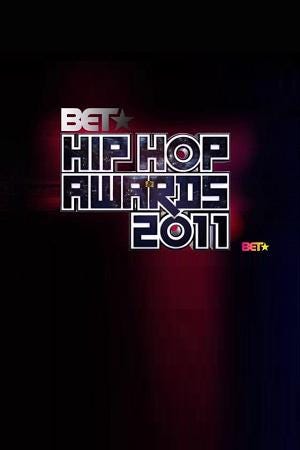 2011 BET Hip Hop Awards (2011) | Poster
