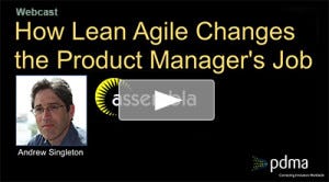 Introduction to the webcast "How Lean Agile Changes the Product Manager's Job"