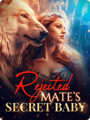 Rejected Mate’s Secret Baby by Onyemaobi