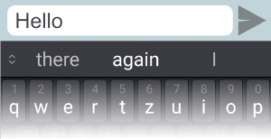 Screenshot of a smartphone keyboard with word suggestions above the keys: Typed text is “Hello”. Suggestions shown are: “there”, “again”, and “I”.