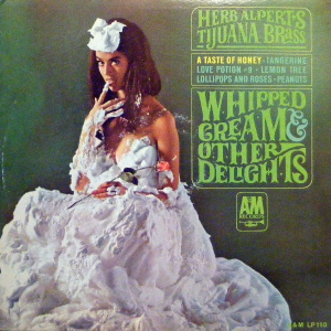 Herb Alpert’s Tijuana Brass — Whipped Cream & Other Delights album cover