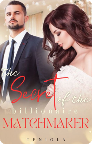 The secret of the billionaire matchmaker by teniola