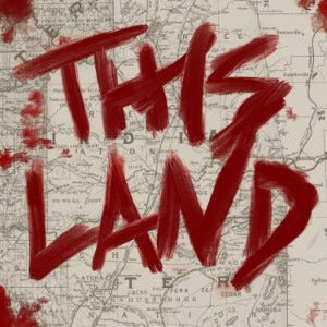 A faded US map, with “This Land” written in red capital letters overlaid on the image.