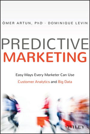 Book cover or Predictive Marketing by Artun & Levin.