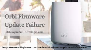 Orbi firmware update failure by orbilogin.net and install by using orbilogin.com