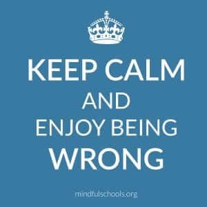 What’s wrong with being wrong?