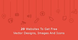 20 Websites To Get Free Vector Designs, Images And Icons