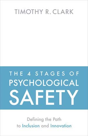 Cover of the book The 4 Stages of Psychological Safety by Timothy R. Clark