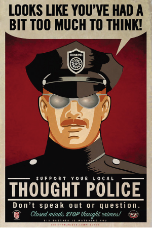 An image inspired by George Orwell’s 1984 showing a portrait illustration of a police officer with the callout “Looks like you’ve had a bit too much to think”.