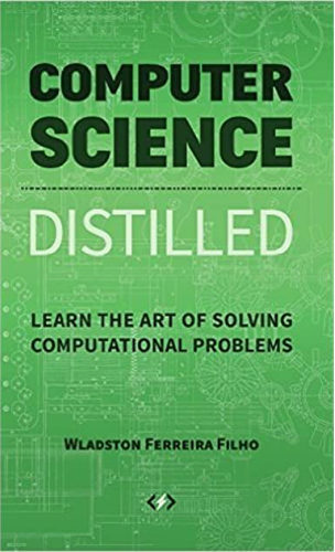Cover of the book “Computer Science Distilled”