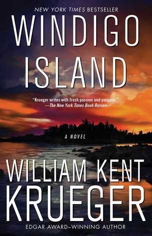 PDF Windigo Island (Cork O'Connor, #14) By William Kent Krueger