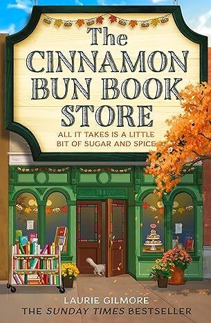 PDF The Cinnamon Bun Bookstore (Dream Harbor, #2) By Laurie Gilmore