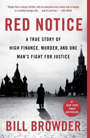 PDF Red Notice: A True Story of High Finance, Murder, and One Man's Fight for Justice By Bill Browder