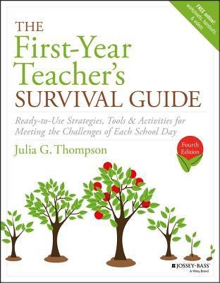 The First-Year Teacher's Survival Guide: Ready-to-Use Strategies, Tools & Activities for Meeting the Challenges of Each School Day PDF