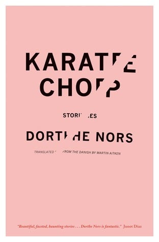 Karate Chop by Dorthe Nors