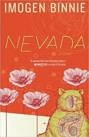 The cover of Nevada by Imogen Binnie features some flowers and a small, furry creature that is disected so the reader can see the labeled insides.