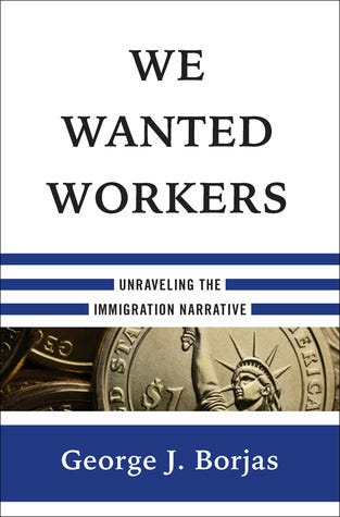 We Wanted Workers: Unraveling the Immigration Narrative PDF