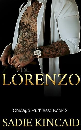 Lorenzo (Chicago Ruthless, #3) PDF