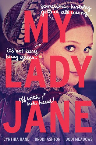 My Lady Jane (The Lady Janies, #1) PDF