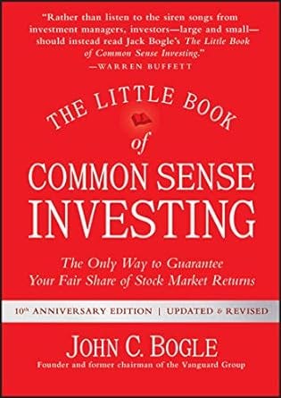 “The Little Book of Common Sense Investing” by John C. Bogle