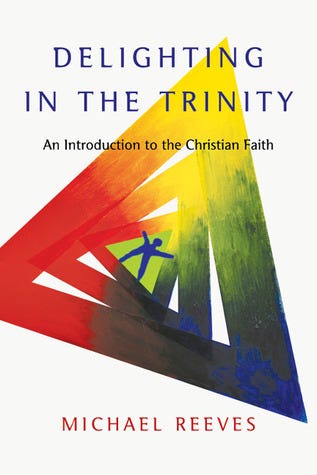 Delighting in the Trinity: An Introduction to the Christian Faith (IVP Academic, 2012)