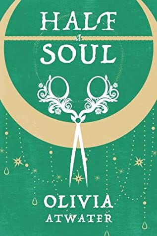 Half a Soul is a green cover with a pair of white sewing scissors on it