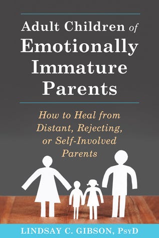 PDF Adult Children of Emotionally Immature Parents: How to Heal from Distant, Rejecting, or Self-Involved Parents By Lindsay C. Gibson