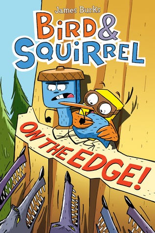 Bird & Squirrel on the Edge! (Bird & Squirrel, #3) PDF