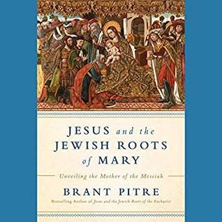 [PDF] Jesus and the Jewish Roots of Mary: Unveiling the Mother of the Messiah By Brant Pitre