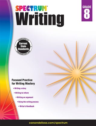 Spectrum 8th Grade Writing Workbook, Ages 13 to 14, Grade 8 Writing Workbook Informative, Advertising, Persuasive, Letter, and Fiction Story Writing Prompts 8th Grade Workbook - 144 Pages PDF