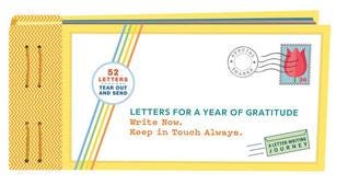 Letters for a Year of Gratitude: Write Now. Keep in Touch Always. (Letters to) PDF