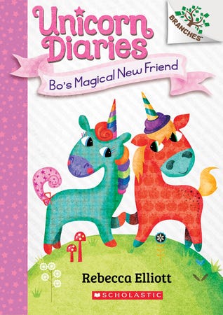 Bo's Magical New Friend: A Branches Book (Unicorn Diaries 1): Volume 1 (Unicorn Diaries) PDF