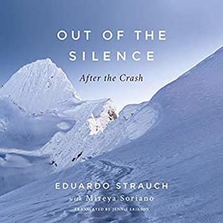 PDF Out of the Silence: After the Crash By Eduardo Strauch Urioste