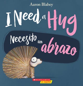 PDF I Need a Hug / Necesito un abrazo (Bilingual) (Spanish Edition) By Aaron Blabey