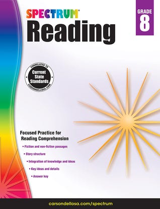 PDF Spectrum Reading Comprehension Grade 8, Ages 13 to 14, 8th Grade Workbooks, Nonfiction and Fiction Passages, Analyzing and Summarizing Story Structure ... Clues and Citations - 160 Pages (Volume 26) By School Specialty Publishing