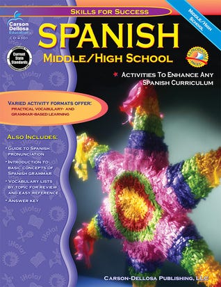 PDF Carson Dellosa Skills for Success, Spanish Workbook for Middle School and High School Students, Learning Spanish Practice and Activity Book for Classroom or Homeschool Curriculum By Cynthia Downs