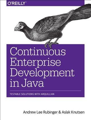 PDF Continuous Enterprise Development in Java: Testable Solutions with Arquillian By Andrew Lee Rubinger