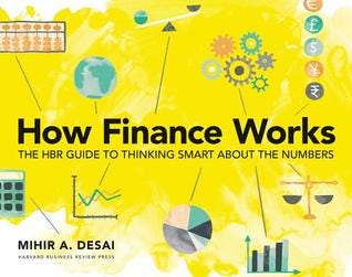 [PDF] How Finance Works: The HBR Guide to Thinking Smart About the Numbers By Mihir Desai