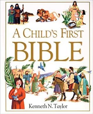 [PDF] A Child's First Bible By Kenneth N. Taylor