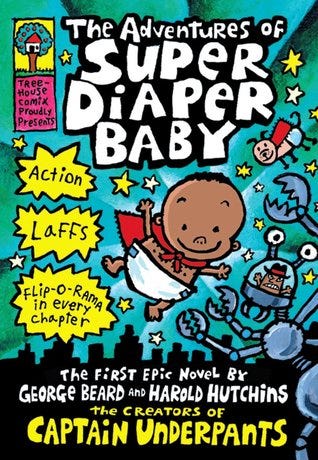 PDF The Adventures of Super Diaper Baby: A Graphic Novel (Super Diaper Baby, #1) By Dav Pilkey