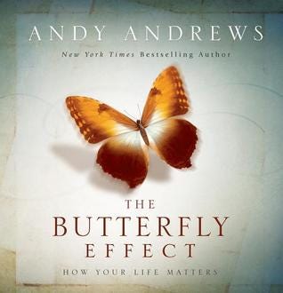 PDF The Butterfly Effect: How Your Life Matters By Andy Andrews