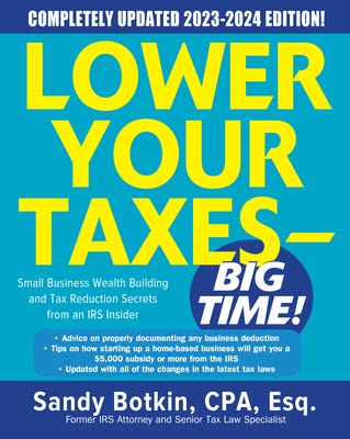 PDF Lower Your Taxes - BIG TIME! 2023-2024: Small Business Wealth Building and Tax Reduction Secrets from an IRS Insider By Sandy Botkin