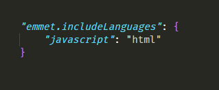 "emmetincludeLanguages" { "javascript" "html" }